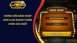 Hướng dẫn đăng nhập iwin club